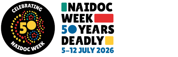 Celebrating NAIDOC Week, 50 Years Deadly, 5-12 July 2026