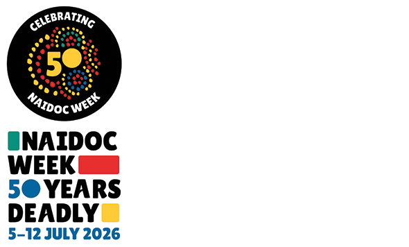 Celebrating NAIDOC Week, 50 Years of Deadly, 5-12 July 2026