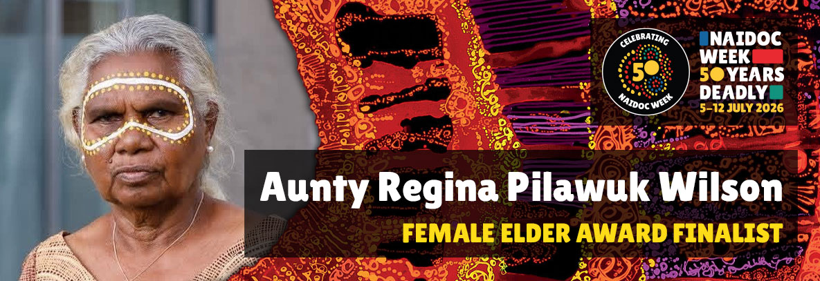 Aunty Regina Pilawuk Wilson, Female Elder Award finalist